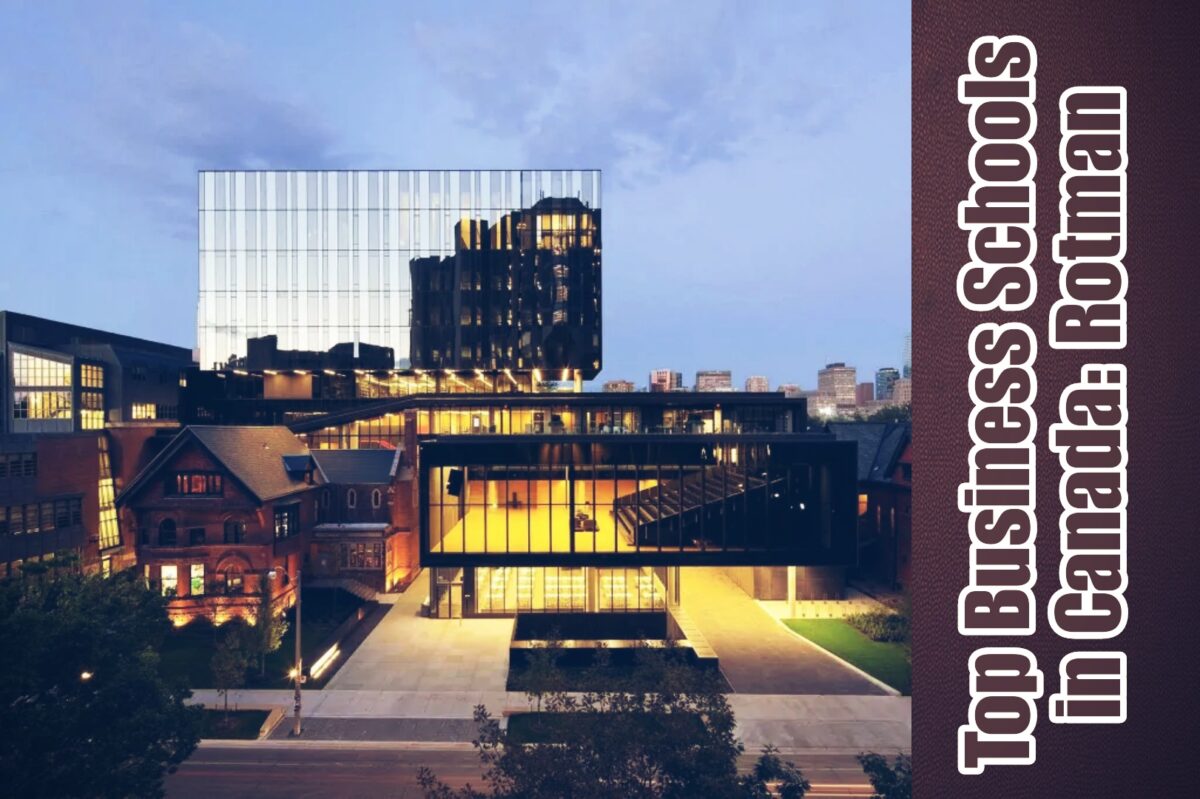 Top Business Schools in Canada: Rotman, Ivey, Smith, Desautels, and Sauder campuses with diverse MBA students