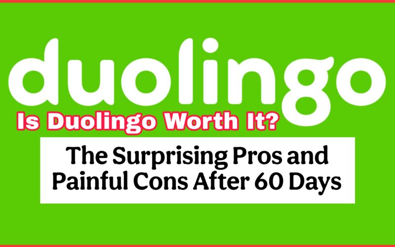 Is Duolingo Worth It in 2025? The Surprising Pros and Painful Cons After 60 Days