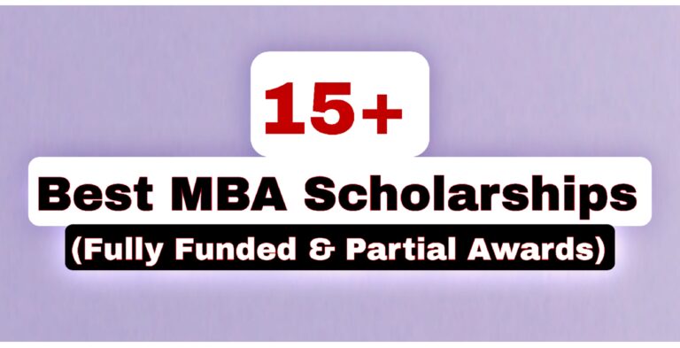 15+ Best MBA Scholarships for 2025 (Fully Funded & Partial Awards)