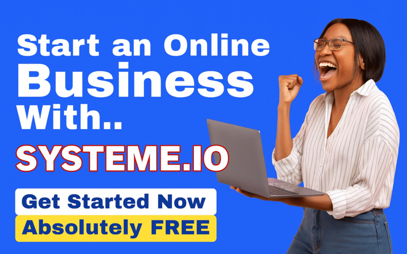 How to Start an Online Business for Free in 2025 with Systeme.io