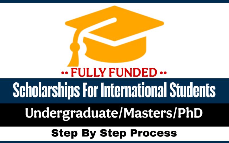 Fully Funded Scholarships for International Students in 2026