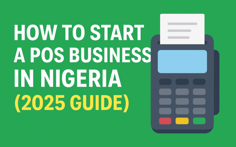 How to Start a POS Business in Nigeria